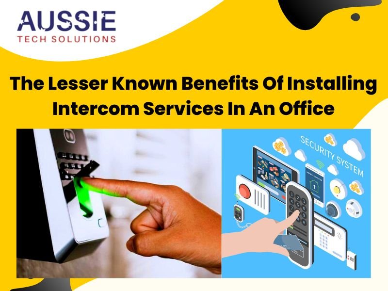 The Lesser Known Benefits Of intercom installation services Adelaide In An Office
