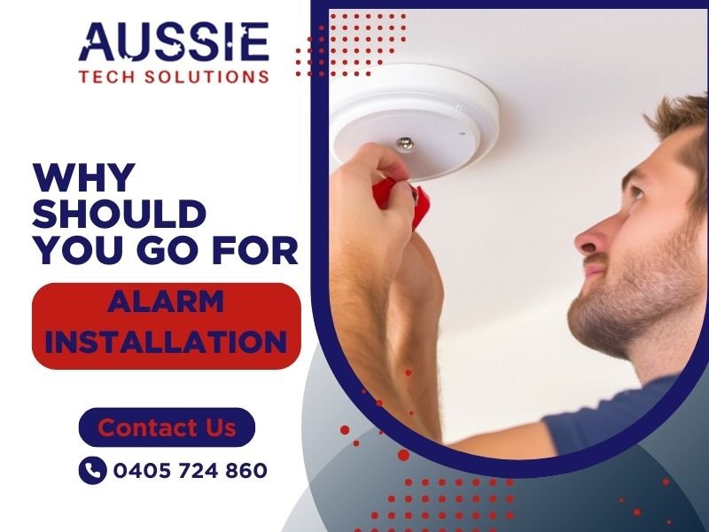 Why Should You Go For Alarm Installation In Adelaide