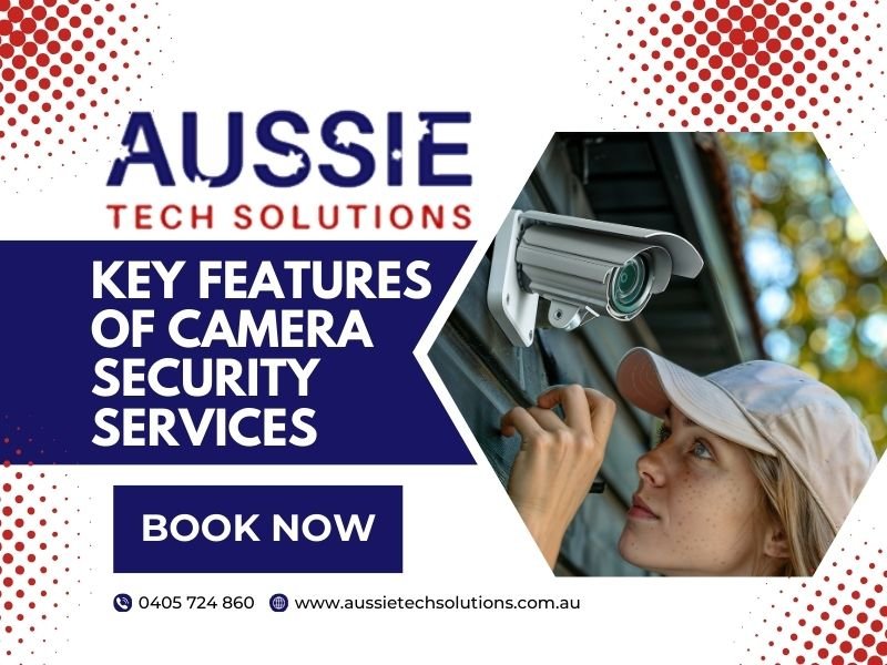 Key Features of Camera Security Services in Adelaide