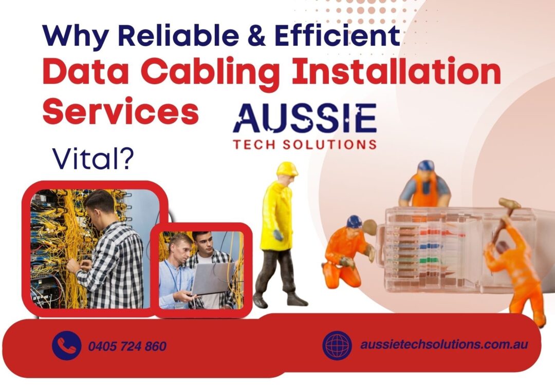 Why Reliable & Efficient Data Cabling Installation Services in Adelaide Vital?